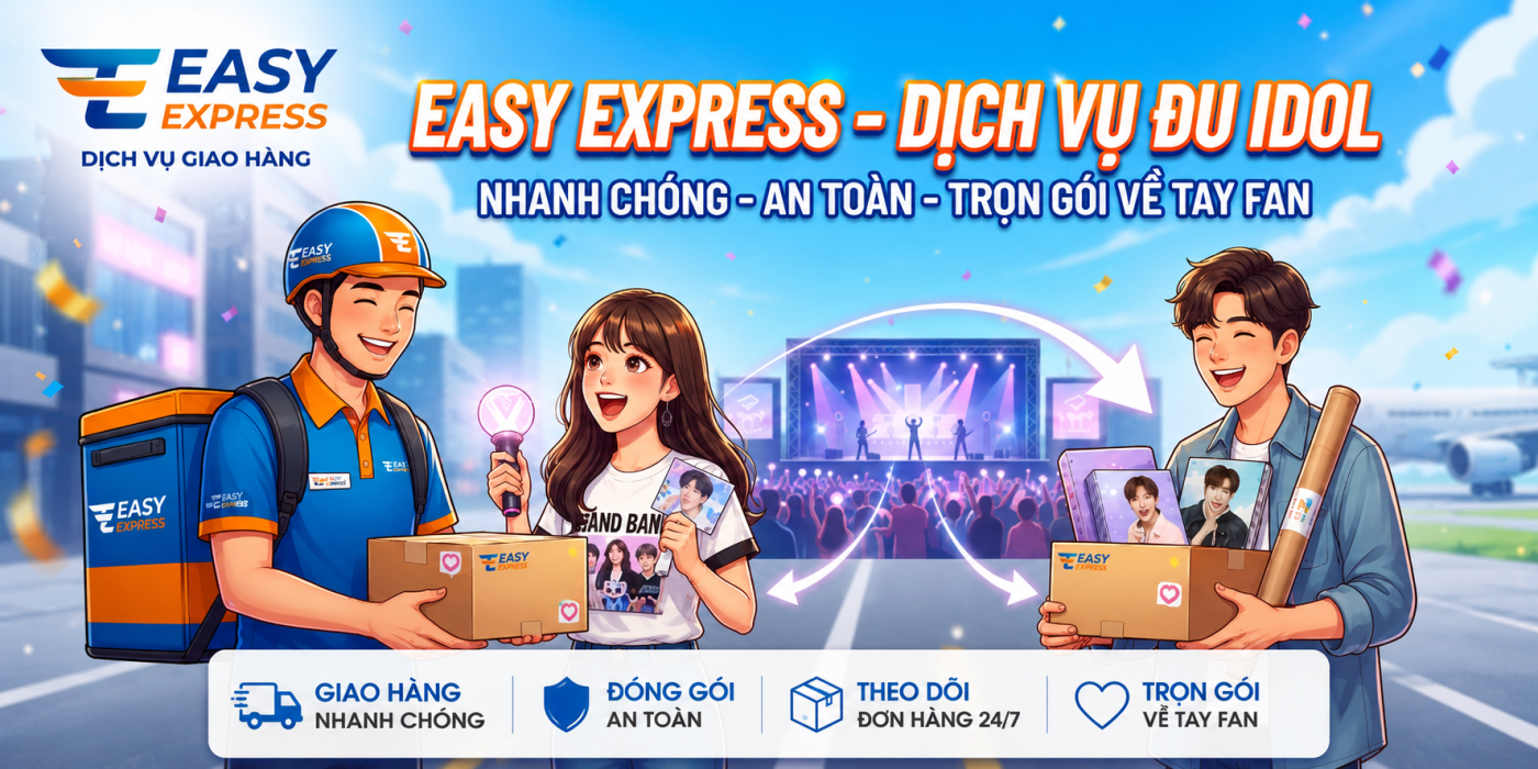 banner này 600px easy express dịch vụ đu idol